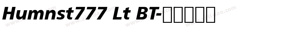 Humnst777 Lt BT字体转换
